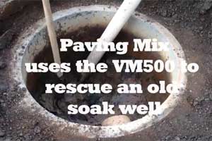 Paving Mix use Vacuum Excavator to rescue an old soak well